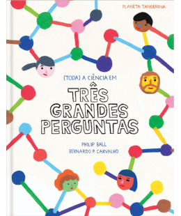Papa-Livros | Três Grandes Perguntas - (Toda) a Ciência em três grandes perguntas