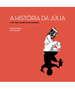 A História da Júlia e da sua sombra de menino