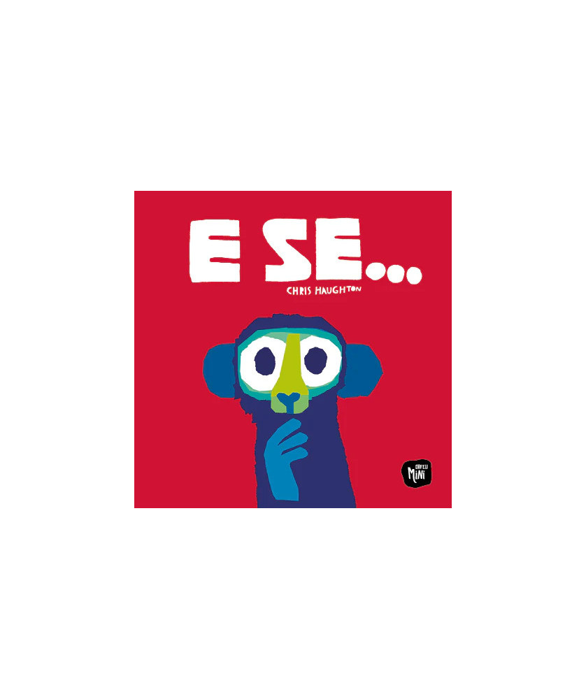 E Se... E Se...