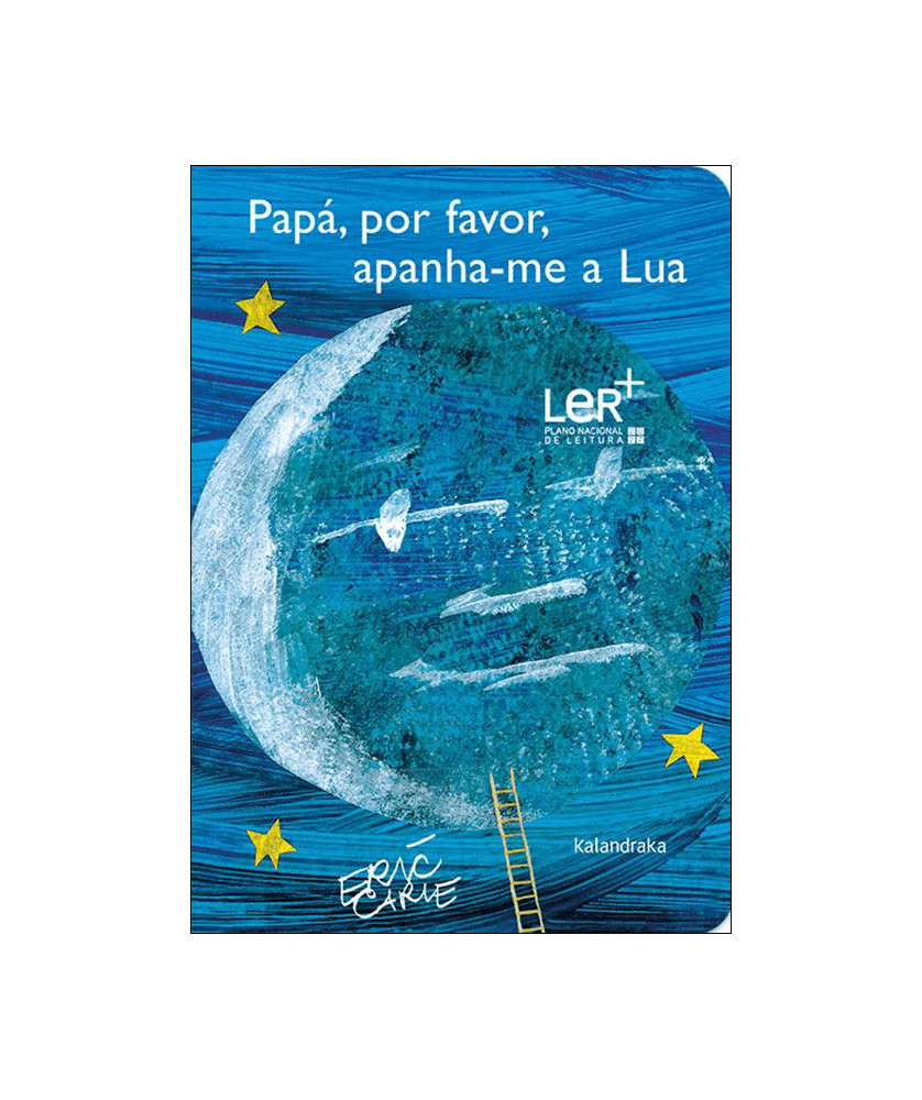 Papa-Livros | Papá, por favor, apanha-me a Lua Papa-Livros | Papá, por favor, apanha-me a Lua