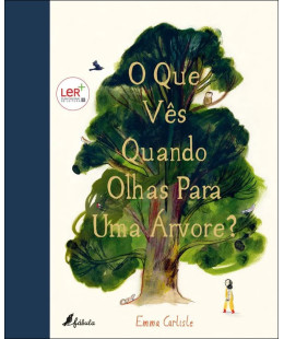 O Que Vês Quando Olhas Para Uma Árvore?